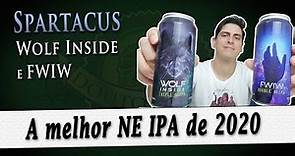 A MELHOR IPA DE 2020 - Spartacus Wolf Inside e FWIW | DB#279