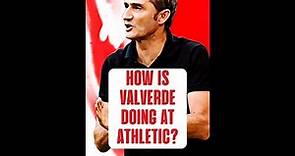 How is Ernesto Valverde doing at Athletic Bilbao? TACTICS