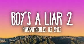 PinkPantheress & Ice Spice - Boy’s a liar Pt. 2