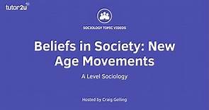 New Age Movements | Beliefs in Society | AQA A-Level Sociology