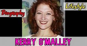 Kerry O'Malley American Actress Biography & Lifestyle