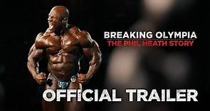 Breaking Olympia: The Phil Heath Story | Official Trailer | Screen Bites