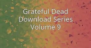 Grateful Dead Download Series Volume 9