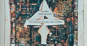 Henry Threadgill - Too Much Sugar For A Dime