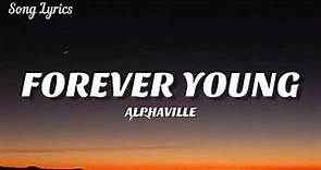 Alphaville - Forever Young ( Lyrics ) 🎵