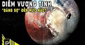 Sao Diêm Vương "đáng sợ" đến mức nào? | Khoa học vũ trụ | Khoa học và Khám phá