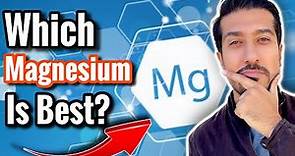 What Is The Best Magnesium Supplement? | All Types of Magnesium EXPLAINED ✅