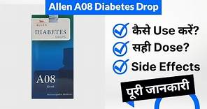 Allen A08 Diabetes Drop Uses in Hindi | Side Effects | Dose