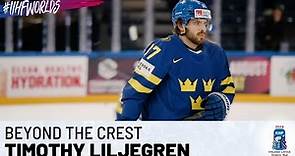 Beyond The Crest | Timothy Liljegren (SWE) | 2023 #IIHFWorlds