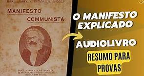 Entenda o MANIFESTO COMUNISTA - RESUMO COMPLETO - audiobook