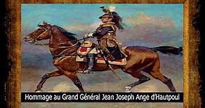 [Napoleonic Wars] Hommage au Général Jean Joseph Ange d'Hautpoul !