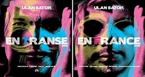 Ulan Bator - En France En Trance