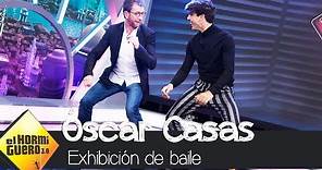La impresionante exhibición de baile de Óscar Casas - El Hormiguero 3.0
