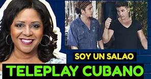 Teleplay Cubano: SOY UN SALAO 🎯