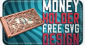 Money Holder FREE SVG DESIGN | MONEY HOLDER DESIGN