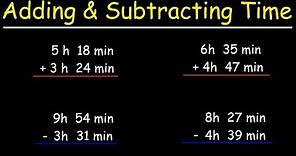 How To Add and Subtract Time in Hours and Minutes