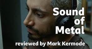 Sound of Metal reviewed by Mark Kermode