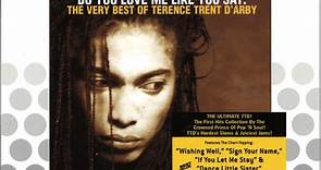 Terence Trent D'Arby - Do You Love Me Like You Say (The Very Best Of Terence Trent D'Arby)