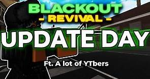 BLACKOUT DAY 6: UPDATE DAY PART 2! [Blackout Revival]