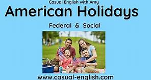 American Holidays - Dates & Pictures - American Federal & Social Holidays.