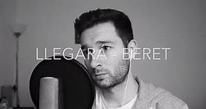 Llegará - Beret ( Cover Juan carlos Segura )
