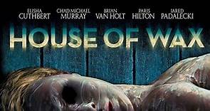 House of Wax 2005 Hollywood Movie | Elisha Cuthbert | Chad Michael Murray | Full Facts and Review