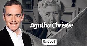 Au cœur de l'Histoire: Agatha Christie (Franck Ferrand)