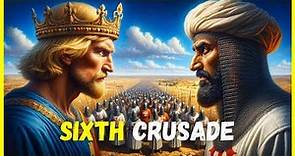 The Sixth Crusade: The Crusade for Peace | The Crusades
