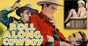 ROLL ALONG COWBOY (1937) Smith Ballew, Cecilia Parker & Stanley Fields | Western | B&W