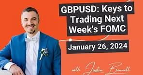GBPUSD: Keys to Trading Next Week's FOMC (How to Analyze a Forex Chart)