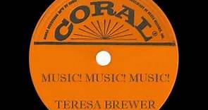 TERESA BREWER - Music! Music! Music! (Best Version)