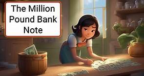 Learn English through Story | The Million Pound Bank Note (Level 3) | Engaging English Lessons