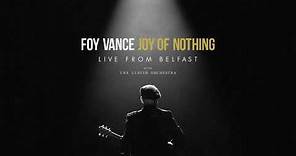Foy Vance - You and I (With The Ulster Orchestra) - Live