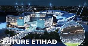 Future Etihad Stadium