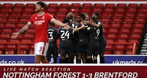 POST MATCH REACTION: Nottingham Forest 1-3 Brentford