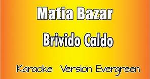 Matia Bazar - Brivido caldo (versione Karaoke Academy Italia)