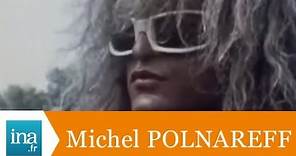 Michel Polnareff, l'exil aux USA - Archive INA