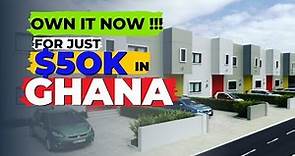 Own a HOME in GHANA for just **$50k** real estate