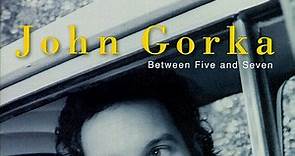 John Gorka - Between Five And Seven