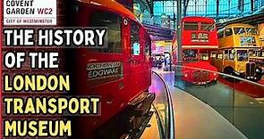 The History of the London Transport Museum
