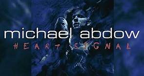 Michael Abdow - Heart Signal (Official Track)