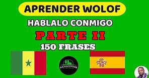 Wolof Parte 2, Aprender Wolof, Jang Wolof, Learn Wolof, Wolof - Español, 150 frases faciles,
