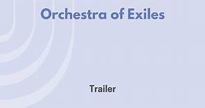 Orchestra of Exiles Trailer