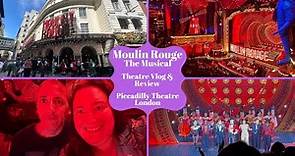 Moulin Rouge The Musical - The Piccadilly Theatre London - Theatre Vlog & Review Inc Curtain Call