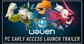 WAVEN | PC Early Access Launch Trailer | Ankama Games