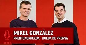 🎙️ Mikel González, Director General de Fútbol l Aurkezpen ofiziala I Presentación oficial