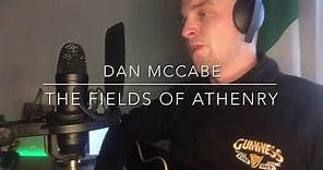 The Fields Of Athenry - Dan McCabe