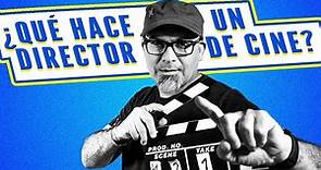 ¿Qué hace un director de cine?