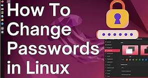 How To Change Passwords in Linux