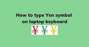 How to type Yen symbol on laptop keyboard